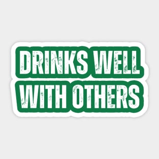Drinks Well With Others - St. Patrick's Day Sticker